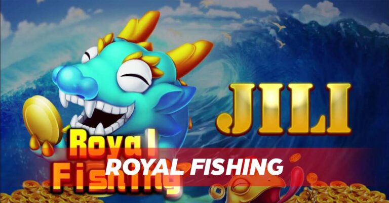 Royal Fishing